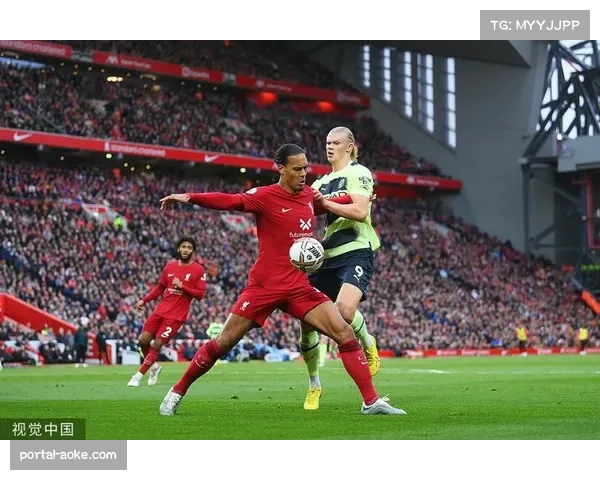 哈兰德对决范戴克,曼城利物浦锋防较量成焦点 哈兰德对决范戴克,曼城利物浦锋防较量成焦点