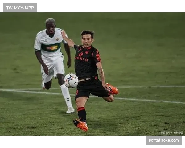 埃尔切主场对阵奥萨苏纳，保级心切迎战联赛硬骨头